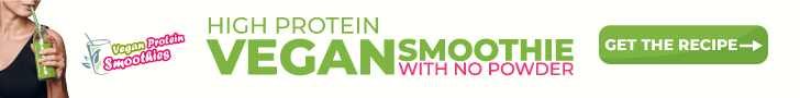 Banner ad for high protein Vegan smoothies without powder. The Green Power Smoothie Recipe is one of many vegan recipes.